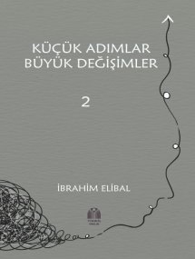 KÜÇÜK ADIMLAR BÜYÜK DEĞİŞİMLER - 2