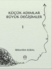 KÜÇÜK ADIMLAR BÜYÜK DEĞİŞİMLER - 1