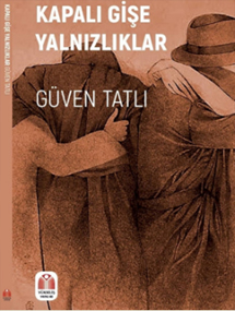 KAPALI GİŞE YALNIZLIKLAR